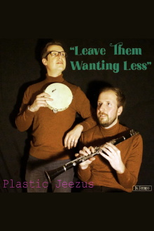 Plastic Jeezus: Leave Them Wanting Less Trailer