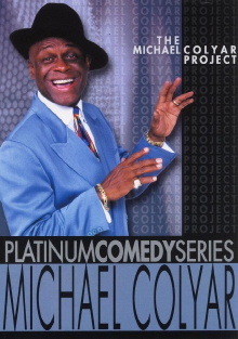 Platinum Comedy Series: Michael Colyar - The Michael Colyar Project Trailer