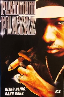 Platinum Playaz Trailer