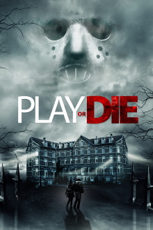 Play or Die Trailer