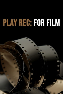 Play Rec: For Film Trailer