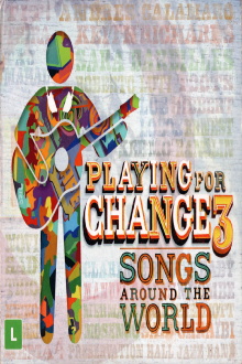 Playing for Change 3 - Songs Around the World Trailer