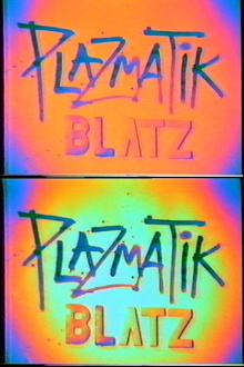 Plazmatic Blatz Trailer
