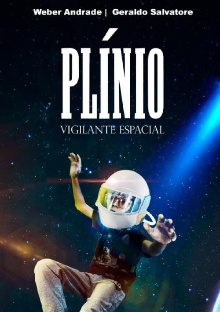 Plínio - Vigilante Espacial Trailer