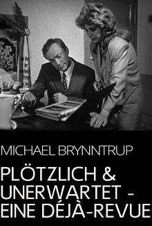 Plötzlich und unerwartet - eine Déjà-Revue Trailer