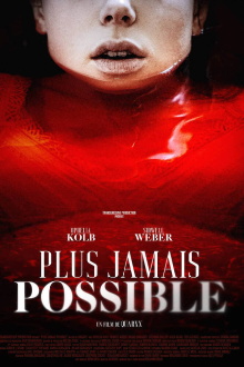 Plus jamais possible Trailer