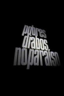 Pobres Diabos No Paraíso Trailer
