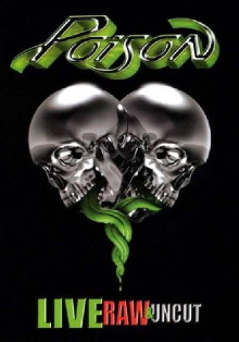 Poison: Live, Raw & Uncut Trailer
