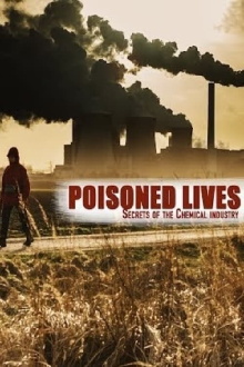 Poisoned Lives: Secrets of the Chemical Industry Trailer