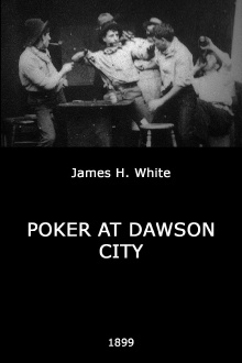 Poker at Dawson City Trailer