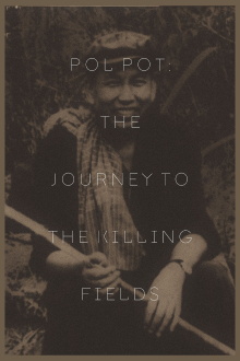 Pol Pot: The Journey to the Killing Fields Trailer