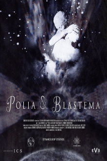 Polia & Blastema Trailer