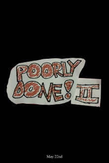 Poorly Done 2 Trailer