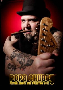 Popa Chubby: Festival Nancy Jazz Pulsations 2012 Trailer
