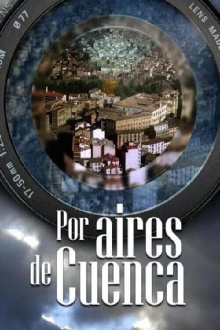 Por aires de Cuenca Trailer