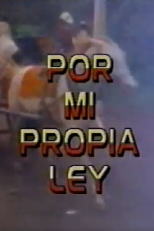 Por Mi Propia Ley Trailer