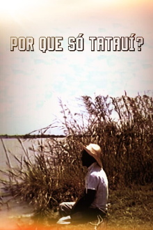 Por que Só Tatauí? Trailer