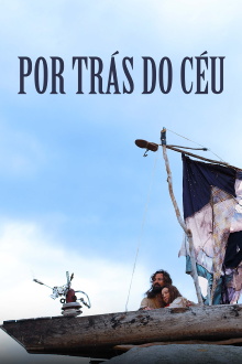 Por Trás do Céu Trailer