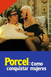 Porcel: How to conquer women Trailer