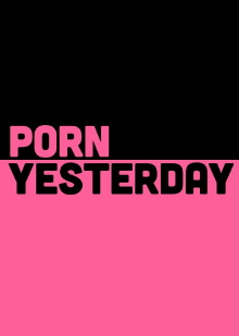 Porn Yesterday Trailer