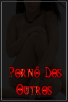Pornô dos outros Trailer
