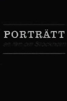 Portrait: A Film of Stockholm Trailer