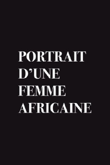 Portrait of an African Woman Trailer