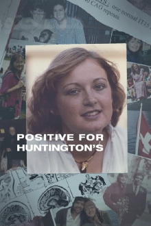 Positive for Huntington’s Trailer