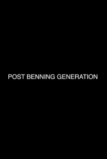 post benning generation Trailer