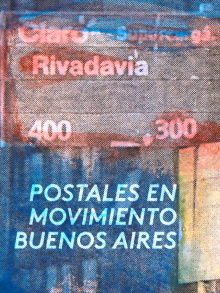 Postcards in movement: Buenos Aires Trailer