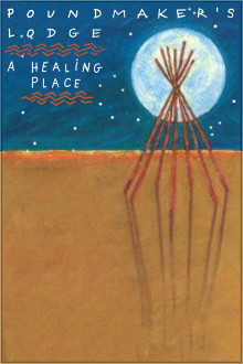 Poundmaker's Lodge: A Healing Place Trailer