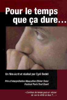 Pour Le Temps que ça Dure Trailer