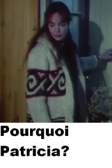 Pourquoi Patricia? Trailer