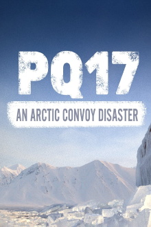 PQ17: An Arctic Convoy Disaster Trailer