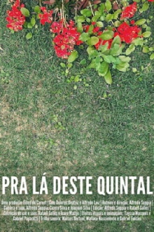 Pra Lá Deste Quintal Trailer