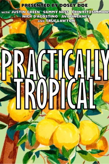 Practically Tropical Trailer