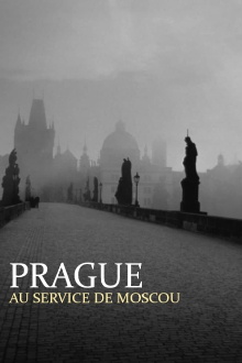Prague au service de Moscou : Dans les secrets de la guerre froide Trailer