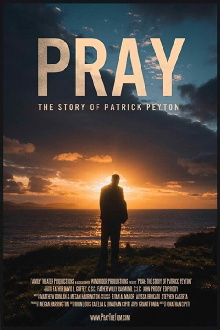 Pray: The Story of Patrick Peyton Trailer