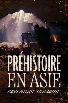 Préhistoire en Asie : L'Aventure humaine Trailer