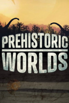 Prehistoric Worlds Trailer