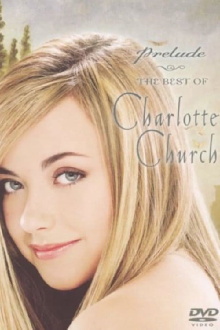 Prelude: The Best of Charlotte Church Trailer
