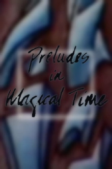 Preludes in Magical Time Trailer