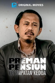 Preman Pensiun: Kesempatan Kedua Trailer