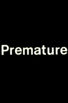 Premature Trailer