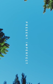 Present Imperfect Trailer