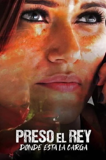 Preso el Rey, Viva el Rey ¿Dónde está la Carga? Trailer