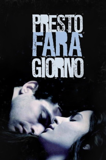Presto farà giorno Trailer
