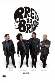 Preto no Branco - Ao Vivo Trailer