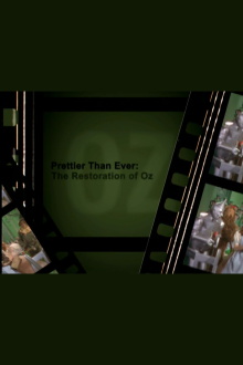 Prettier Than Ever: The Restoration of Oz Trailer