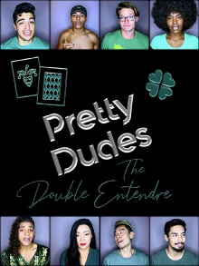 Pretty Dudes: The Double Entendre Trailer